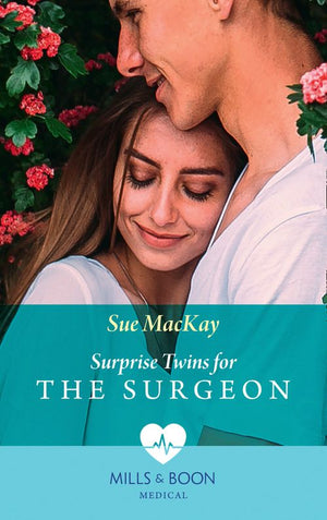 Surprise Twins For The Surgeon (Mills & Boon Medical) by Sue MacKay (9781474075268)