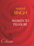 Awaken To Pleasure (Mills & Boon Desire) by Nalini Singh