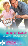 A Very Special Child (Dalverston Hospital, Book 3) (Mills & Boon Medical) by Jennifer Taylor
