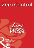 Zero Control (Mills & Boon Blaze): First edition by Lori Wilde (9781408931943)