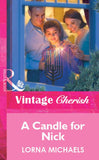 A Candle For Nick (Mills & Boon Vintage Cherish) by Lorna Michaels