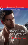 Navy Seal Captive (SEAL of My Own, Book 2) (Mills & Boon Intrigue) by Elle James