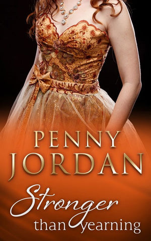 Stronger Than Yearning (Mills & Boon Modern): First edition by Penny Jordan (9781474030663)