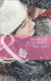 Snowed in at the Ranch (Mills & Boon Cherish) by Cara Colter