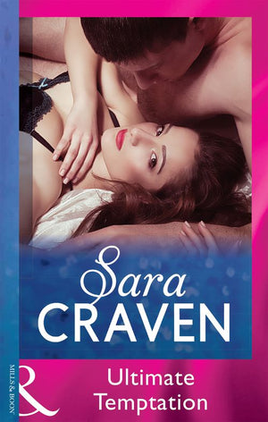 Ultimate Temptation (Mills & Boon Vintage 90s Modern): First edition by Sara Craven (9781408984154)