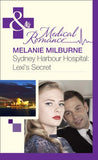 Sydney Harbour Hospital: Lexi's Secret (Sydney Harbour Hospital, Book 5) (Mills & Boon Medical) by Melanie Milburne