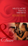 Much More Than A Mistress (Black Gold Billionaires, Book 4) (Mills & Boon Desire) by Michelle Celmer