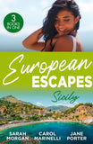 European Escapes: Sicily: The Sicilian Doctor's Proposal / The Sicilian's Surprise Love-Child / A Dark Sicilian Secret by Sarah Morgan, Carol Marinelli and Jane Porter