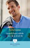 Second Chance With The Surgeon (Mills & Boon Medical) by Robin Gianna (9781474090308)