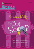 The Big Scoop by Sandra Kelly