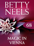 Magic in Vienna (Betty Neels Collection, Book 68) by Betty Neels