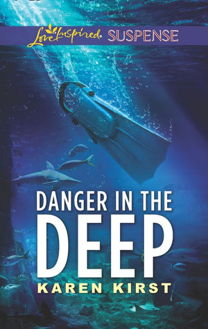 Danger In The Deep (Mills & Boon Love Inspired Suspense) (9780008900861)