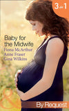 Baby for the Midwife: The Midwife's Baby / Spanish Doctor, Pregnant Midwife / Countdown to Baby (Mills & Boon By Request) by Fiona McArthur, Anne Fraser and Gina Wilkins