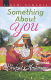 Something About You (Coleman House, Book 3) by Bridget Anderson