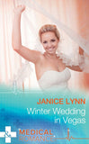 Winter Wedding In Vegas (Mills & Boon Medical) by Janice Lynn