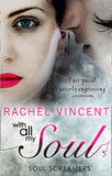 With All My Soul (Soul Screamers, Book 7) by Rachel Vincent