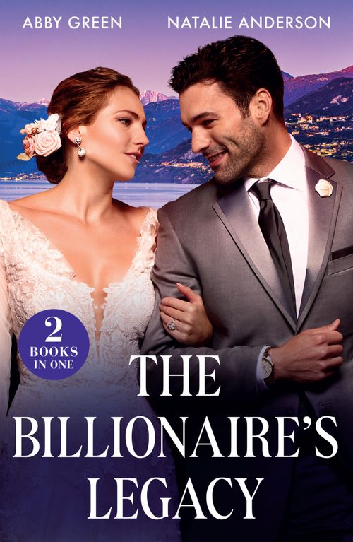 The Billionaire's Legacy: Rush to the Altar / Boss's Baby Acquisition (Convenient Wives Club) (Mills & Boon Modern) by Abby Green and Natalie Anderson (9780263344653)