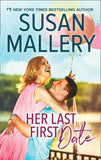Her Last First Date (Positively Pregnant, Book 3) (Mills & Boon Cherish): First edition by Susan Mallery (9781408904640)