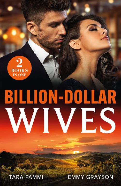 Billion-Dollar Wives: Her Twin Secret / Still the Greek's Wife (Brides for Greek Brothers) (Mills & Boon Modern) by Tara Pammi and Emmy Grayson