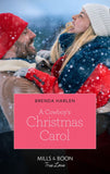 A Cowboy's Christmas Carol (Montana Mavericks: What Happened to Beatrix?, Book 6) (Mills & Boon True Love) by Brenda Harlen