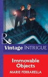 Immovable Objects (Mills & Boon Vintage Intrigue) by Marie Ferrarella