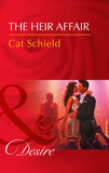 The Heir Affair (Las Vegas Nights, Book 6) (Mills & Boon Desire) by Cat Schield