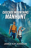 Cascade Mountains Manhunt (Mills & Boon Heroes) by Janice Kay Johnson (9780008949761)