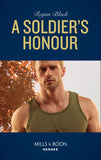 A Soldier's Honour (The Riley Code, Book 1) (Mills & Boon Heroes) by Regan Black