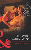 She Who Dares, Wins (Mills & Boon Blaze): First edition (9781472030023)