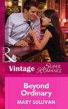 Beyond Ordinary (Going Back, Book 32) (Mills & Boon Vintage Superromance): First edition by Mary Sullivan (9781472026965)