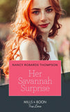 Her Savannah Surprise (The Savannah Sisters, Book 3) (Mills & Boon True Love) by Nancy Robards Thompson