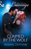Claimed by the Wolf (Mills & Boon Nocturne Cravings) by Saranna DeWylde