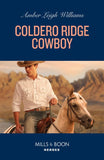 Coldero Ridge Cowboy (Fuego, New Mexico, Book 1) (Mills & Boon Heroes) by Amber Leigh Williams