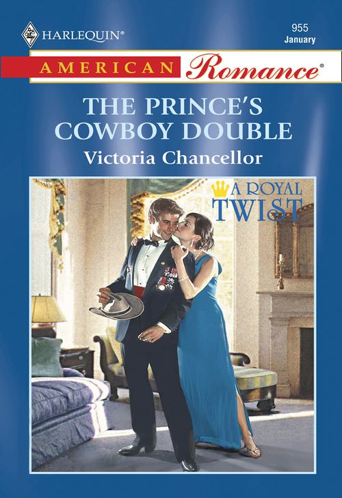 The Prince's Cowboy Double (Mills & Boon American Romance) by Victoria Chancellor