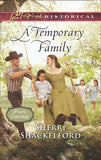 A Temporary Family (Prairie Courtships, Book 4) (Mills & Boon Love Inspired Historical) by Sherri Shackelford