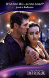 With the MD...at the Altar? (The Curse of Raven's Cliff, Book 2) (Mills & Boon Intrigue): First edition by Jessica Andersen (9781408908549)