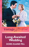 Long-Awaited Wedding (Mills & Boon Vintage Love Inspired): First edition by Doris Elaine Fell (9781472064448)