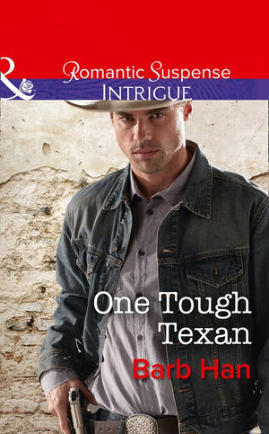 One Tough Texan (Cattlemen Crime Club, Book 3) (Mills & Boon Intrigue) by Barb Han (9781474061681)