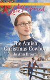 The Amish Christmas Cowboy (Amish Spinster Club, Book 2) (Mills & Boon Love Inspired) by Jo Ann Brown