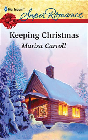 Keeping Christmas: First edition by Marisa Carroll (9781472051677)