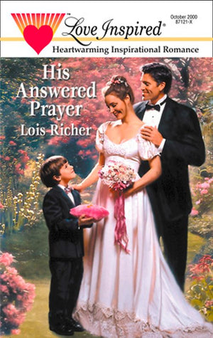 His Answered Prayer (Mills & Boon Love Inspired) by Lois Richer
