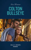 Colton Bullseye (The Coltons of Grave Gulch, Book 4) (Mills & Boon Heroes) by Geri Krotow