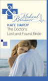 The Doctor's Lost-and-Found Bride (Mills & Boon Medical) by Kate Hardy
