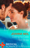 Daring To Date Her Boss (Mills & Boon Medical) by Joanna Neil