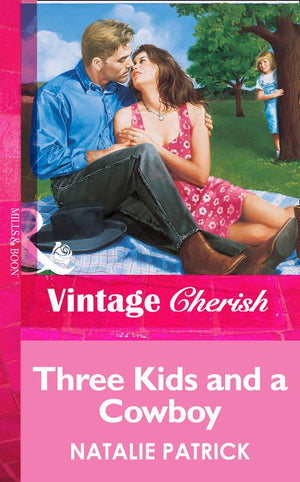 Three Kids And A Cowboy (Mills & Boon Vintage Cherish): First edition by Natalie Patrick (9781472069429)
