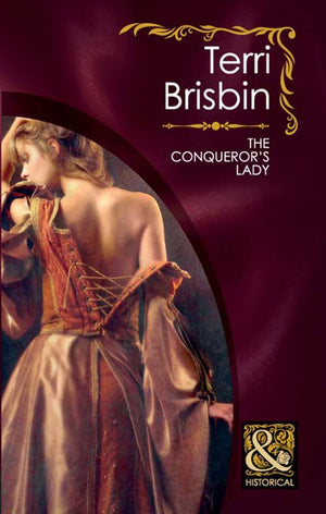 The Conqueror's Lady (The Knights of Brittany, Book 2) (Mills & Boon Historical) by Terri Brisbin