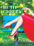 Out of Eden: First edition by Beth Ciotta (9781472053664)