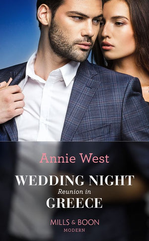 Wedding Night Reunion In Greece (Passion in Paradise, Book 1) (Mills & Boon Modern) by Annie West