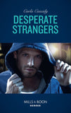 Desperate Strangers (Mills & Boon Heroes) by Carla Cassidy