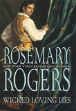 Wicked Loving Lies by Rosemary Rogers